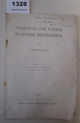  Volkstum und Völker in Luthers Reformation. Sonderdruck aus: Archiv für Reformationsgeschichte Jahrgang 40 - 1943 - Heft 1/3 (1944)