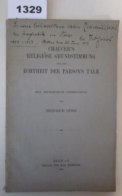  Chaucer's religiöse Grundstimmung und die Echtheit der Parson's Tale : Eine textkritische Untersuchung (1913)