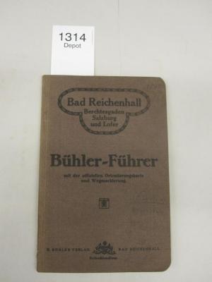  Bühler-Führer mit der offiziellen Orientierungskarte und Wegmarkierung. Bad Reichenhall, Berchtesgarden, Salzburg und Lofer. (o.J.)