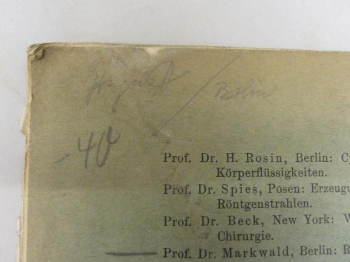  Die wissenschaftlichen Grundlagen der Kyroskopie in ihrer klinischen Anwendung. (1904);- (August, Gerd), Von Hand: Autogramm, Ortsangabe; 'August/Berlin'. 