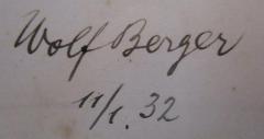 - (Berger, Wolf), Von Hand: Autogramm, Name, Datum; 'Wolf Berger 11/1. 32'. 