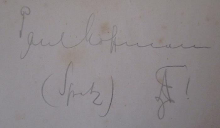  Festschrift zum 50jährigen Jubiläum des Akademischen Turnvereins zu Berlin (ATD) / Satzungen der Deutschen Turnerschaft und des Kreises IIIb (Provinz Brandenburg) (1910 / 1905);- (Hoffmann, Paul), Von Hand: Autogramm, Name, Berufsangabe/Titel/Branche; 'Paul Hoffmann (Spatz) AE!'. 