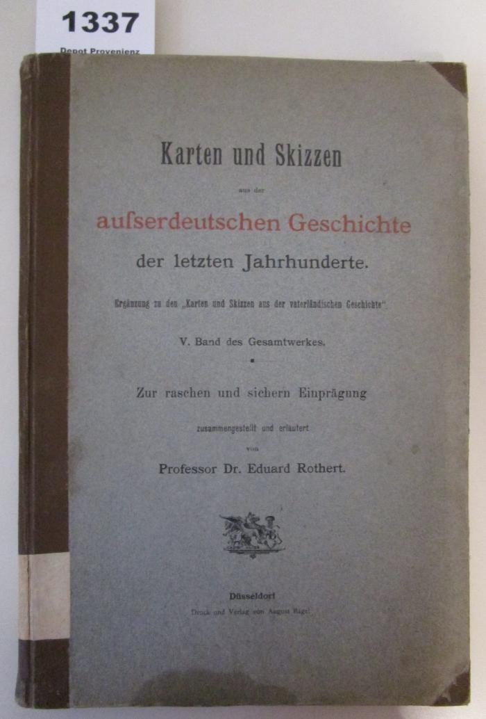  Karten und Skizzen aus der ausserdeutschen Geschichte der letzten Jahrhunderte. Zur raschen und sicheren Einprägung