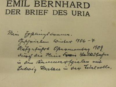  Der Brief des Uria (1919);- (Cohn, Emil), Von Hand: Notiz; 'Mein Erstlingsdrama. Geschrieben Winter 1906-7 Aufgeführt Ostermontag 1909 durch die Neue Freie Volksbühne in den Kämmerspielen mit Ludwig Hartau in der Titelrolle.'. 