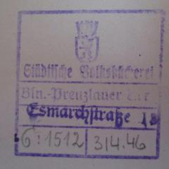 - (Berlin- Prenzlauer Berg. Bezirksamt. Stadtbücherei), Stempel: Ortsangabe; 'Städtische Volksbücherei Bln.-Prenzlauer Brg'. 