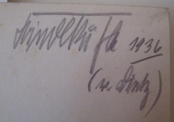 - (Rühle, Dietrich;Rühle, Friedl), Von Hand: Autogramm, Name, Datum, Besitzwechsel; 'Friedl Rühle 1936 (v. Dietr.)'. ; Runenfibel (1935)