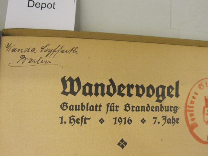  Märkischer Fahrtenspiegel. Gaublatt der brandenburgischen Wandervögel (1916);- (Seyffarth, Wanda), Von Hand: Autogramm, Name, Ortsangabe; 'Wanda Seyffarth Berlin'. 
