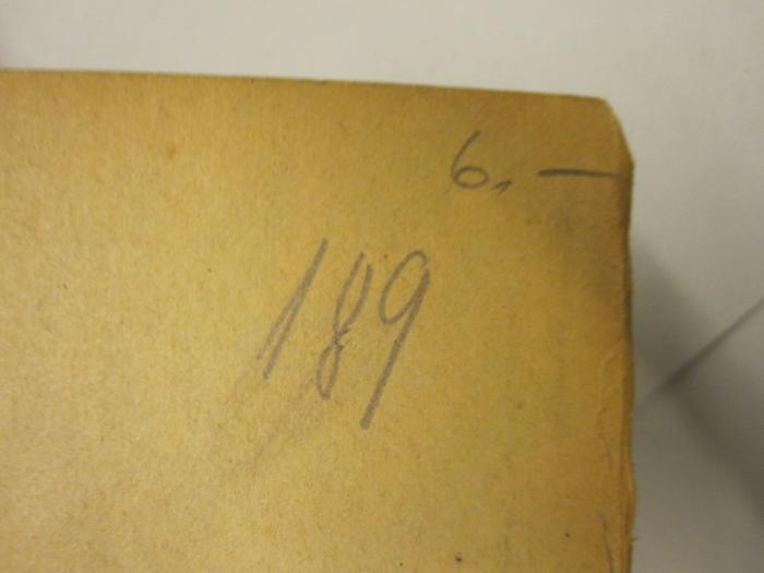 500 Jahre Berliner Geschichte. Vom Fischerdorf zur Weltstadt : Geschichte und Sage ; In gekürzter Darstellung und bis in die neueste Zeit fortgeführt (1900);- (unbekannt), Von Hand: Nummer; '189'. ;-, Von Hand: Preis; '6.-'