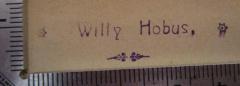 - (Hobus, Willy), Stempel: Name; '* Willy Hobus. *'.  (Prototyp)
