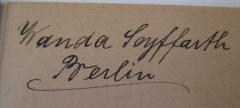 - (Seyffarth, Wanda), Von Hand: Autogramm, Name, Ortsangabe; 'Wanda Seyffarth Berlin'. 