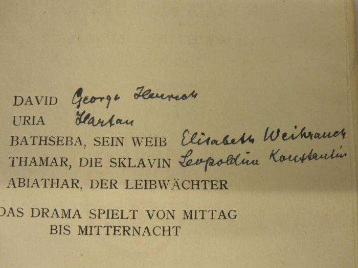 Der Brief des Uria (1919);- (Bernhard, Emil), Von Hand: Notiz; 'George Heureck[?] Hartau Elisabeth Weihrauch Leopoldine Konstantin'. 