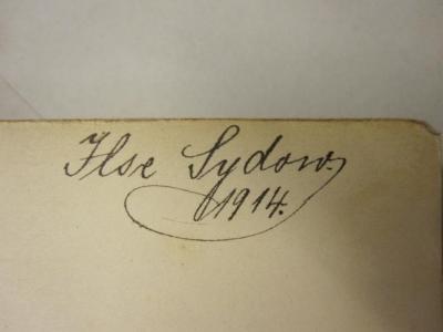  Verteilung des Lehrstoffes für die Volksschulen Groß-Berlins. Ein Beitrag zur Spezialisierung des Grundlehrplans. (1914);- (Sydow, Ilse), Von Hand: Autogramm, Name, Datum; 'Ilse Sydow. 1914.'. 