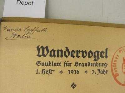  Märkischer Fahrtenspiegel. Gaublatt der brandenburgischen Wandervögel (1916);- (Seyffarth, Wanda), Von Hand: Autogramm, Name, Ortsangabe; 'Wanda Seyffarth Berlin'. 