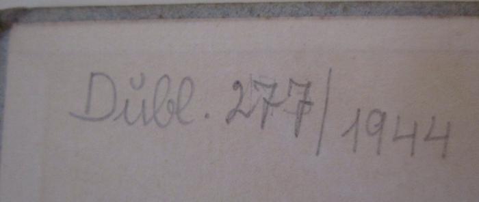 - (Berliner Stadtbibliothek), Von Hand: Besitzwechsel: Doublette, Inventar-/ Zugangsnummer; 'Dubl. 277/1944'. ;IV 3370: Katalog der fünften Kunstausstellung der Berliner Secession (1902)