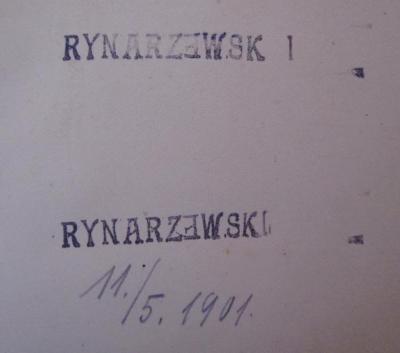 - (Rynarzewski, Josef Karl), Von Hand: Datum; '11./5.1901.'. ; Shakspere's Works. II: Comedy of errors, Much ado about nothing, Love's labour's lost, Midsummer-night's dream. (1886);- (Rynarzewski, Josef Karl), Stempel: Name; 'Rynarzewski'.  (Prototyp)