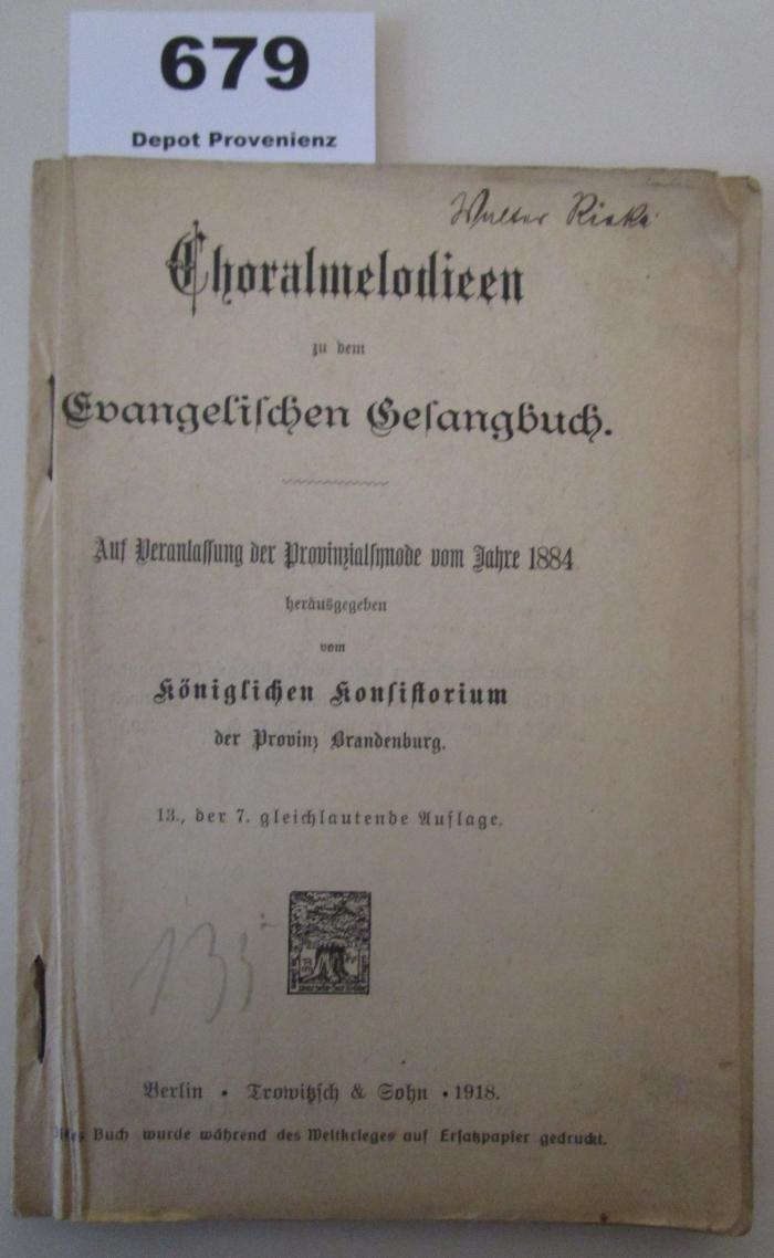  Chroralmelodieen zu dem Evangelischen Gesangbuch : Auf Veranlassung der Provinzialsynode vom Jahre 1884 (1918)