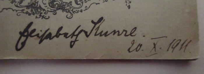  Das Paradies und die Peri : Dichtung aus Lalla Rook (o.J.);- (Kunze, Elisabeth), Von Hand: Autogramm, Name, Datum; 'Elisabeth Kunze. 20. X. 1911'. 