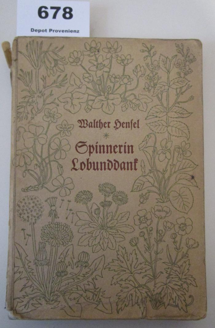  Spinnerin Lobunddank : ein neu Mädchenliederbuch : Für häusliche und gesellige Kreise / doch auch für stille Stunden (o.J.)