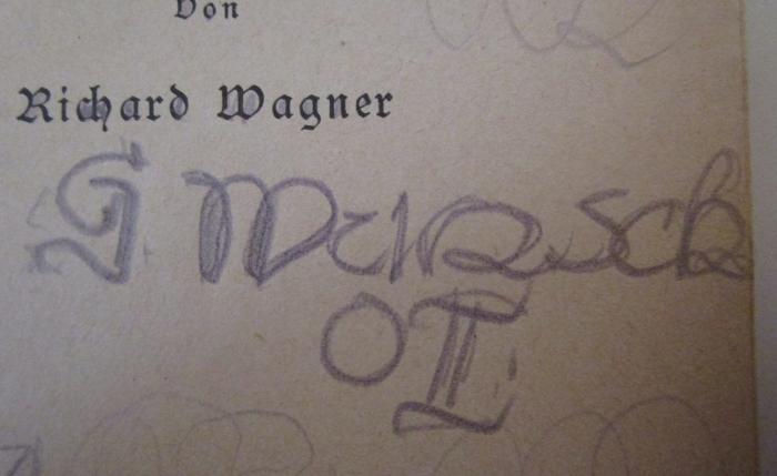  Die Meistersinger von Nürnberg (o.J.);- (Marsch, G.), Von Hand: Autogramm, Name, Nummer; 'G. Marsch
O II'. 