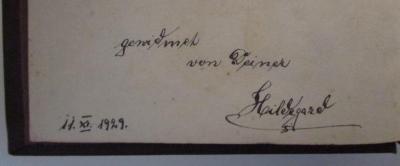  Allgemeines Deutsches Kommersbuch (1928);- (unbekannt;[?], Hildegard), Von Hand: Name, Datum, Widmung; 'gewidmet von Deiner Hildegard 11.XI.1929'. 