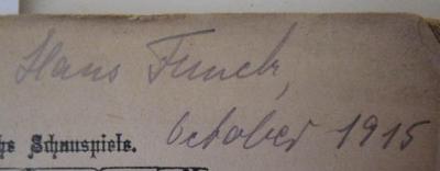 - (Funck, Hans), Von Hand: Autogramm, Datum, Name; 'Hans Funck, Oktober 1915'. ; Der Trompeter von Säkkingen : Oper in 3 Akten, nebst einem Vorspiel (o.J.)