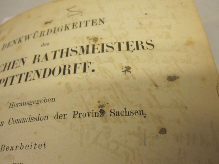  Denkwürdigkeiten des Hallischen Rathsmeisters Spittendorff. (1880);-, Von Hand: Notiz; '[...]'