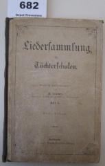  Liedersammlung für Töchterschulen (o.J.)