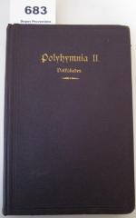  Polyhymnia : Auswahl von Männerchören für Seminare und höhere Lehranstalten. Zweiter Band: 150 Volks- und volkstümliche Lieder (1911)