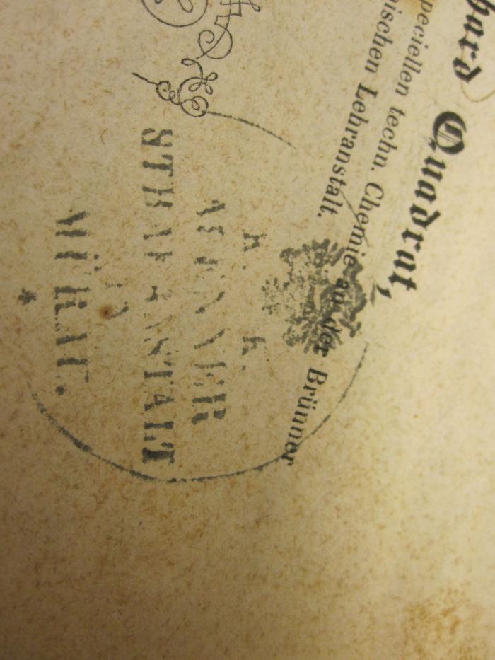  Anleitung zur qualitativen und quantitativen chemischen Analyse für Oberrealschulen und höhere Gewerbschulen. (1855);- (Strafanstalt), Stempel: Name, Ortsangabe; 'K. K. [A...ENNER][?] STRAFANSTALT IN [MÜR..][?]'. 