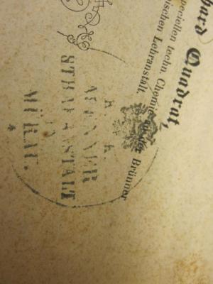  Anleitung zur qualitativen und quantitativen chemischen Analyse für Oberrealschulen und höhere Gewerbschulen. (1855);- (Strafanstalt), Stempel: Name, Ortsangabe; 'K. K. [A...ENNER][?] STRAFANSTALT IN [MÜR..][?]'. 