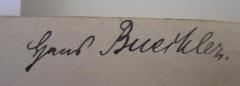 - (Büchler, Hans), Von Hand: Autogramm, Name; 'Hans Buechler.'. 