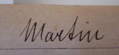 - (Martin, [?]), Von Hand: Autogramm, Name; 'Martin'. 