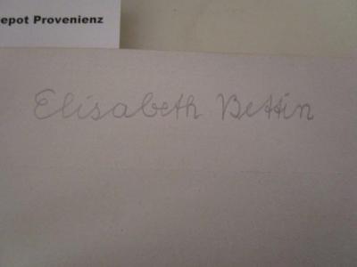  Georg Reicke : Ein Bürger zwischen Welt und Stadt : Aufsätze, Reden, Briefe, Gedichte (1923);- (Bettin, Elisabeth), Von Hand: Autogramm, Name; 'Elisabeth Bettin.'. 