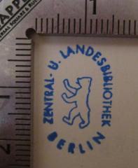- (Zentral- und Landesbibliothek Berlin), Stempel: Abbildung, Berufsangabe/Titel/Branche, Name, Ortsangabe; 'Zentral- und Landesbibliothek Berlin'.  (Prototyp)