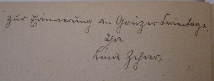  Chronik der Stadt Greiz (1938);- (Zehrer, Linda;unbekannt), Von Hand: Ortsangabe, Name, Widmung; 'zur Erinnerung an Greizer Ferientage Ihre Linda Zehrer'. 