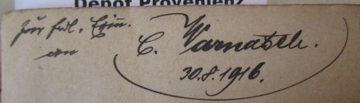 - (Warnatsch[?], C.), Von Hand: Datum, Widmung, Name; 'zur frdl. Erin. an C. Warnatsch 30.8.1916'. ; Französisches Tornisterwörterbuch mit genauer Angabe der Aussprache (um 1915)