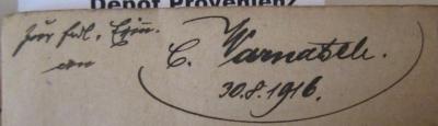- (Warnatsch[?], C.), Von Hand: Datum, Widmung, Name; 'zur frdl. Erin. an C. Warnatsch 30.8.1916'. ; Französisches Tornisterwörterbuch mit genauer Angabe der Aussprache (um 1915)