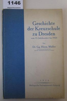  Die Kreuzschule zu Dresden vom 13. Jahrhundert bis 1926 : Zum Jubiläum am 9. u. 10. Okt. 1926 (1926)