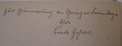 Chronik der Stadt Greiz (1938);- (Zehrer, Linda;unbekannt), Von Hand: Ortsangabe, Name, Widmung; 'zur Erinnerung an Greizer Ferientage Ihre Linda Zehrer'. 