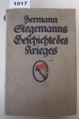  Hermann Stegemanns Geschichte des Krieges (1917)