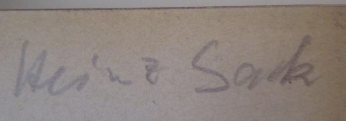 - (Sack, Heinz), Von Hand: Autogramm, Name; 'Heinz Sack'. ; Politische Aufsätze (o.J.)