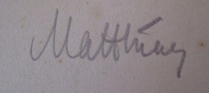  Ich, der König : Der Untergang Ludwigs des Zweiten (o.J.);- (Matthiae[?], [?]), Von Hand: Autogramm, Name; 'Matthiae'. 
