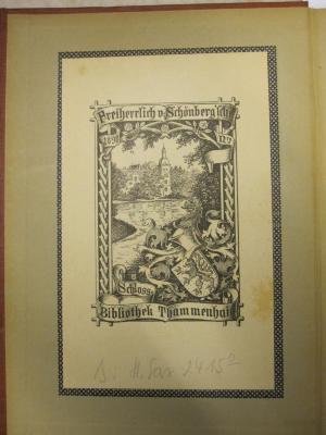  Leipziger Kalender : Illustriertes Jahrbuch und Chronik (1911);- (Freiherrlich von Schönberg'sche Schlossbibliothek (Thammenhain) ), Etikett: Exlibris, Name, Wappen, Datum, Abbildung; 'Freiherrlich von Schönberg'sche Schloss-Bibliothek Thammenhain 1898 Nr.'.  (Prototyp);- (Freiherrlich von Schönberg'sche Schlossbibliothek (Thammenhain) ), Von Hand: Signatur; 's. H. sax 2415°'. 