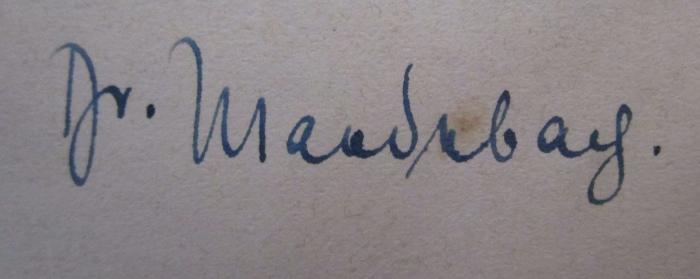  Geschichte der Leipziger Winkelschulen (1906);- (Maedebach, Heino), Von Hand: Autogramm, Berufsangabe/Titel/Branche, Name; 'Dr. Maedebach.'.  (Prototyp)
