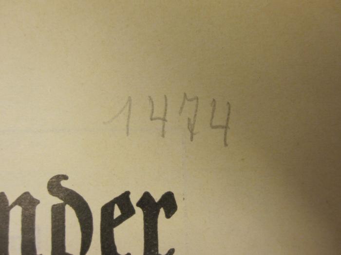  Leipziger Kalender : Illustriertes Jahrbuch und Chronik (1912);- (unbekannt), Von Hand: Nummer; '1474'. 