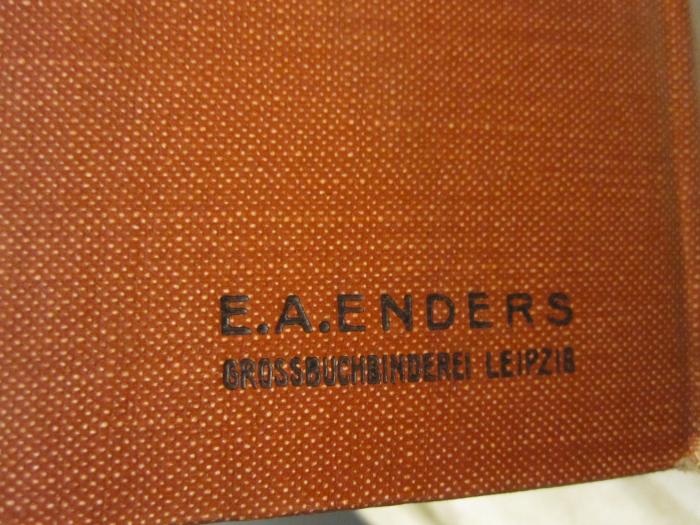  Leipziger Kalender : Illustriertes Jahrbuch und Chronik (1910);- (E. A. Enders (Leipzig)), Stempel: Buchbinder, Name, Ortsangabe; 'E. A. Enders Grossbuchbinderei Leipzig'. 
