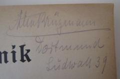 - (Brügmann, Alex), Von Hand: Autogramm, Name, Ortsangabe; 'Alex Brügmann 
Dortmund 
Südwall 39'. 