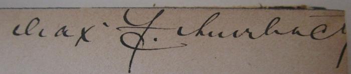  Die Welträthsel : Gemeinverständliche Studien über Monistische Philosophie (1903);- (Schnabelt[?], Max), Von Hand: Autogramm, Name; 'Max Schnabelt'. 