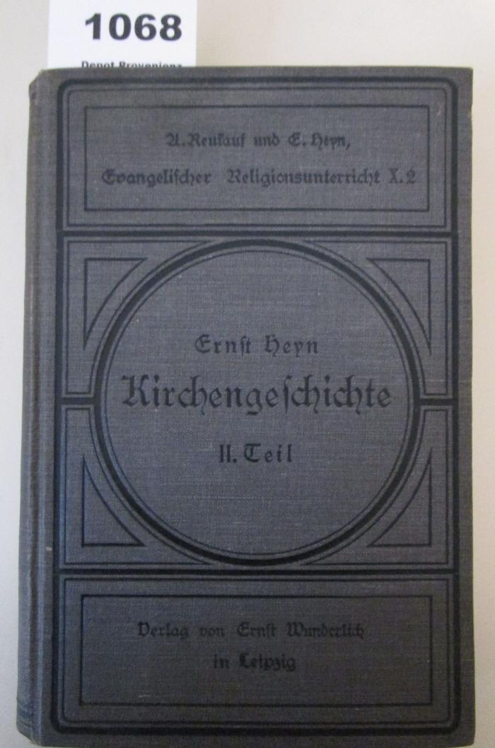  Kirchengeschichte von 1500 bis zur Gegenwart : Abschließender Katechismusunterricht (1908)