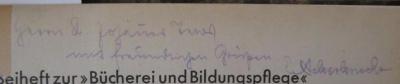 XIV 11803 9 1930: Der Volksbüchereibau (1930);g52 / 916 (Tews, Johannes;Ackerknecht, Erwin), Von Hand: Name, Widmung, Berufsangabe/Titel/Branche; 'Herrn Dr. Johannes Tews mit freundlichen Grüßen E. Ackerknecht'. 